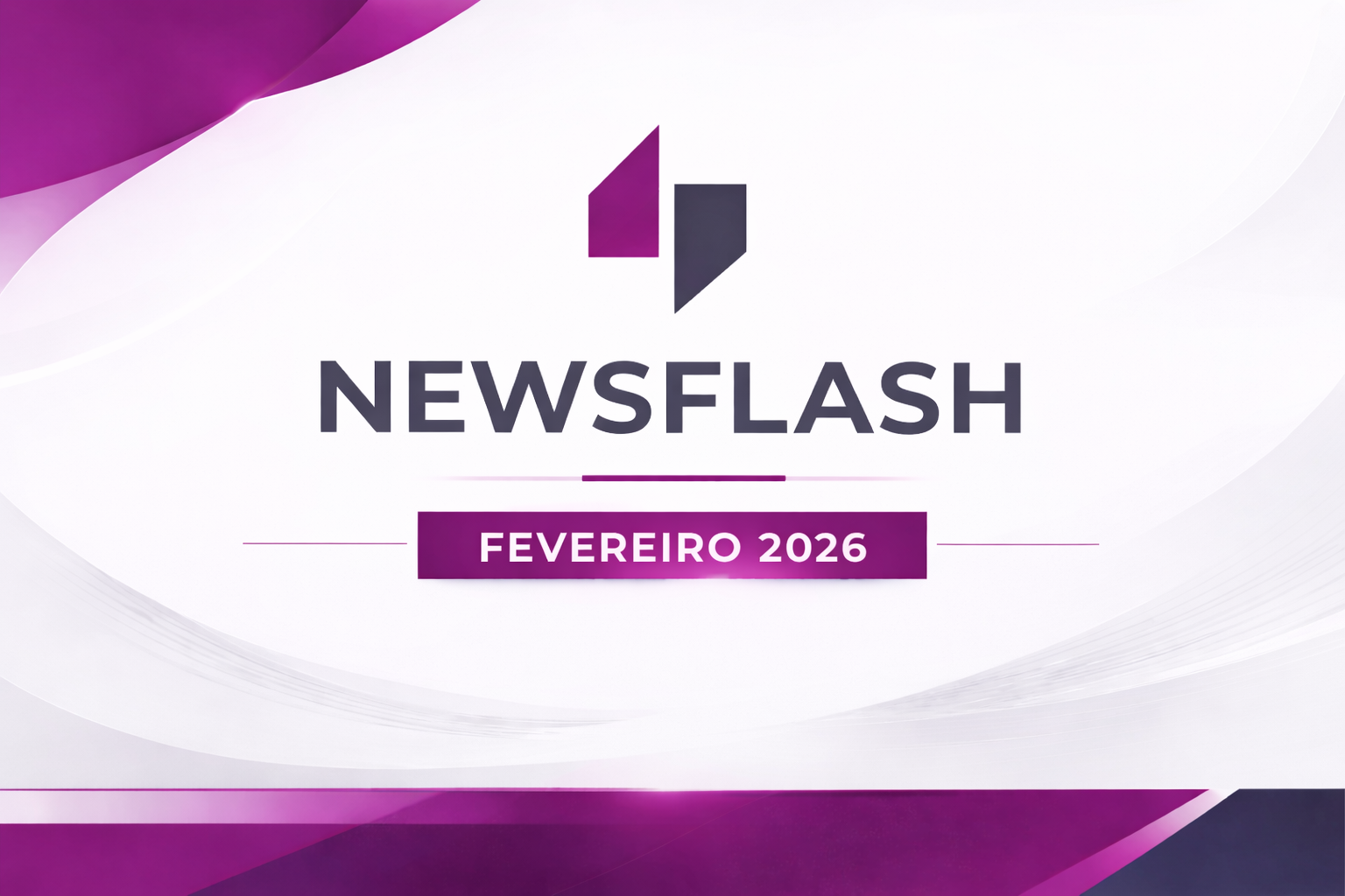 newsflah fevereiro 2026